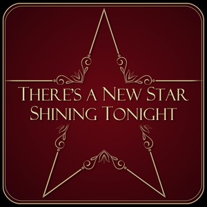 There's a New Star Shining Tonight (feat. Heather Prusse)