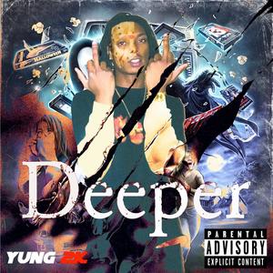 Deeper (Explicit)