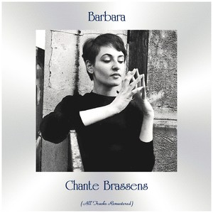 Chante Brassens (All Tracks Remastered)