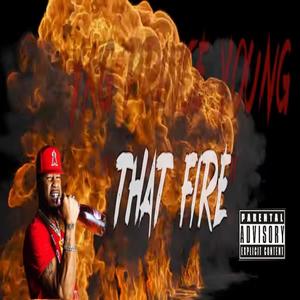 That Fire (Explicit)