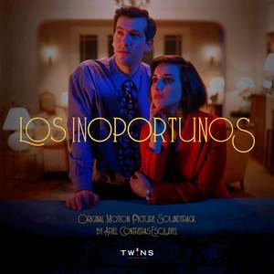 Los Inoportunos (Original Motion Picture Soundtrack)