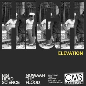 High Elevation (feat. BIG HEAD SCIENCE & The Hoodies) (Explicit)