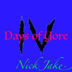 IV days of yore (Explicit)