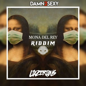 Mona Del Rey Riddim