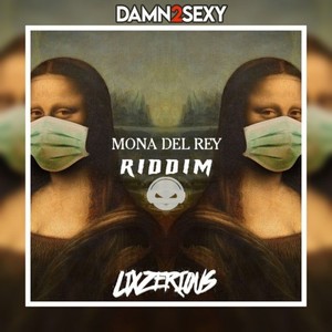 Mona Del Rey Riddim