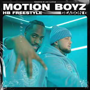 Motion Boyz - HB Freestyle (Season 6) [Explicit]