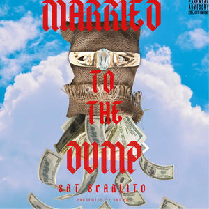 Married To The Dump (Explicit)