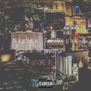 Nights In Vegas (Explicit)