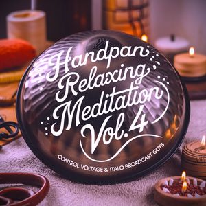 Handpan Relaxing Meditation, Vol.4