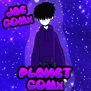 Planet Comx (Explicit)