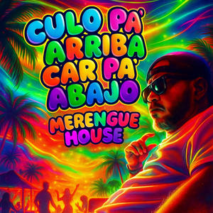 Culo pa ariva cara pa abajo (Explicit)