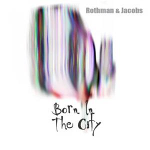 Born In The City