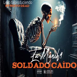 Soldado Caido (Nvndito Dead) (Explicit)