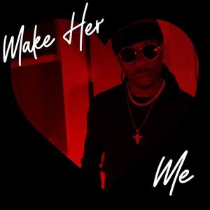 Make Her Love Me (R&B Edition) [Explicit]