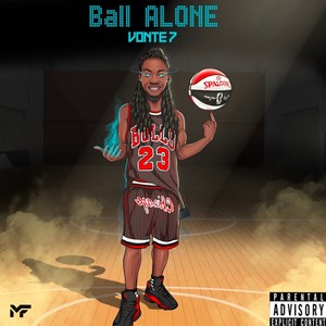 Ball Alone (Explicit)