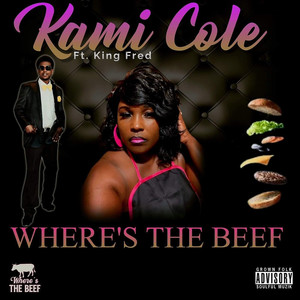 KAMI COLE - Where's the Beef (Explicit)