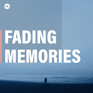 Fading Memories