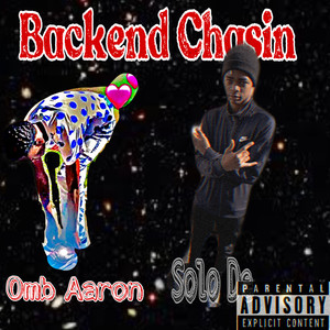 Backend Chasin (Explicit)