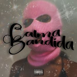 Calma Bandida (Explicit)