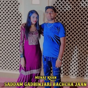 saddam gadbinjari Bachcha jaan