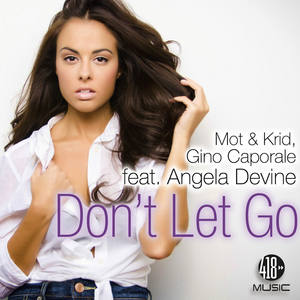 Don't Let Go (feat. Angela Devine)