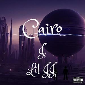 cairo! (feat. Lil JJ) [Explicit]