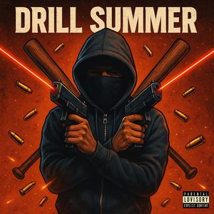 DRILL SUMMER (Explicit)