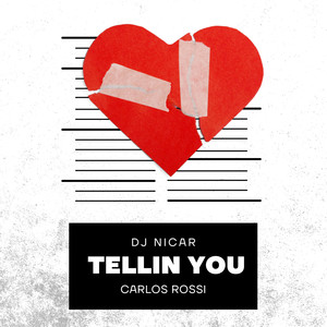 Tellin You (Explicit)