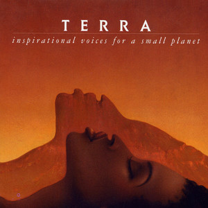Terra: Inspirational Voices for a Small Planet