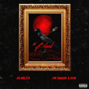 Bleed (feat. Jw grade a dub|Explicit)