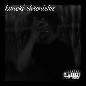 Kanekí Chronicles (Explicit)