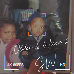 Older & Wiser 2 (Explicit)