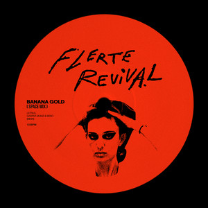 Flerte Revival (Gaspar Muniz, BENO & Banana Gold Remix)