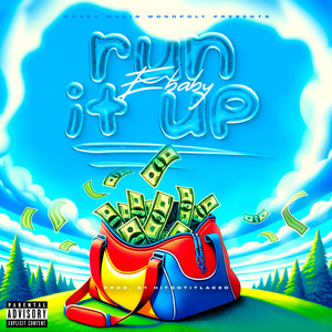 Run It Up (Explicit)