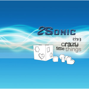 2Sonic - The Crazy Little Things (M&Ace Remix Edit)