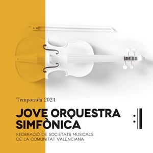 Jove Orquestra Simfònica de la FSMCV Temporada 2021 (En Directo)