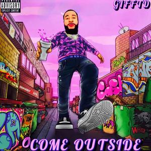 Come Outside (Explicit)