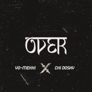 Over (feat. Chi doski)