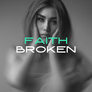 Faith Broken