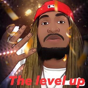 The Level Up (Explicit)