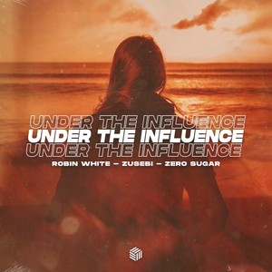 Robin White - Under The Influence (Explicit)