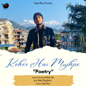 Keher Hai Mujhpe
