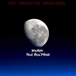 NYC Freestyle (Reckless) [Explicit]