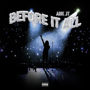 Before It All (Explicit)