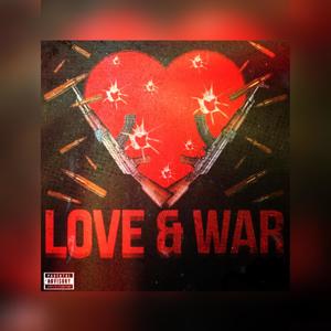 Love & War (feat. SOS Duke) [Explicit]