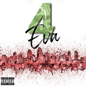 4-EVA (feat. TUPPG, OG POPPY & EIJAY) [Explicit]