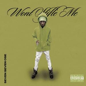 Won't Stifle Me (Explicit)