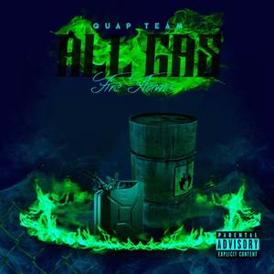 Quap Team All Gas Fire Flame (Explicit)