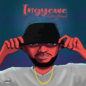 Ingyewe (Explicit)