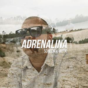Adrenalina (feat. Mutx) (Explicit)